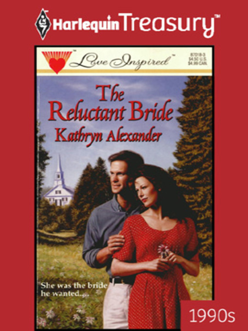 Title details for Reluctant Bride by Kathryn Alexander - Available